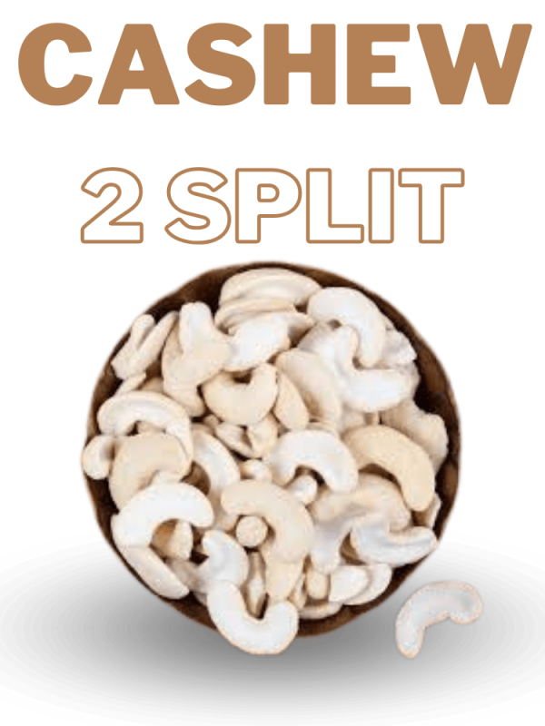 Split Cashews (2 Split) 500 gms