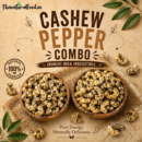 Cashew Pepper (250 gm X 2 Combo Pack)