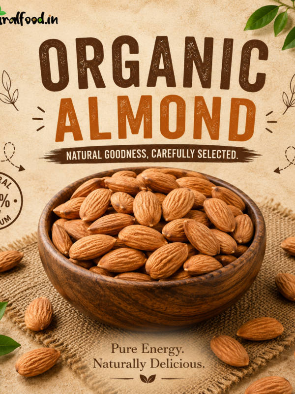 “Organic Almonds – Best Quality Almonds for Snacking.”
