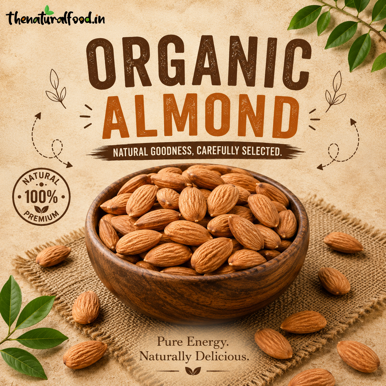 “Organic Almonds – Best Quality Almonds for Snacking.”